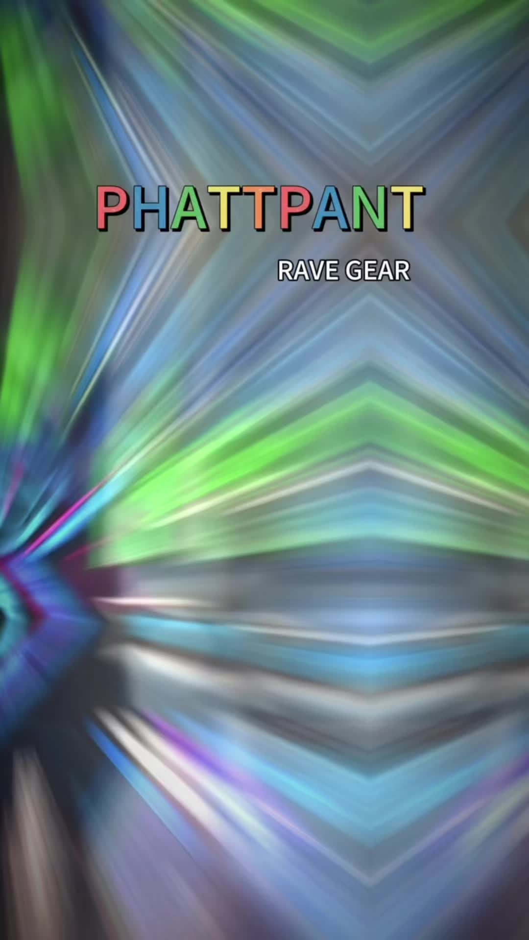 @PHATTPANT RAVE GEAR