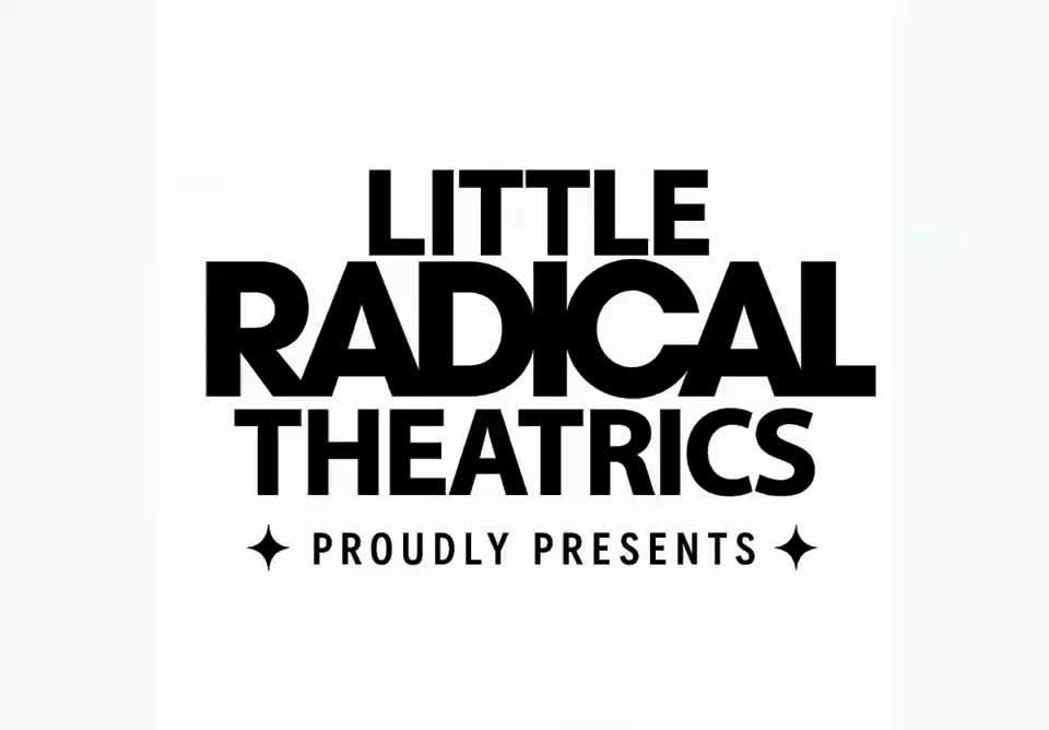 @littleradicaltheatrics