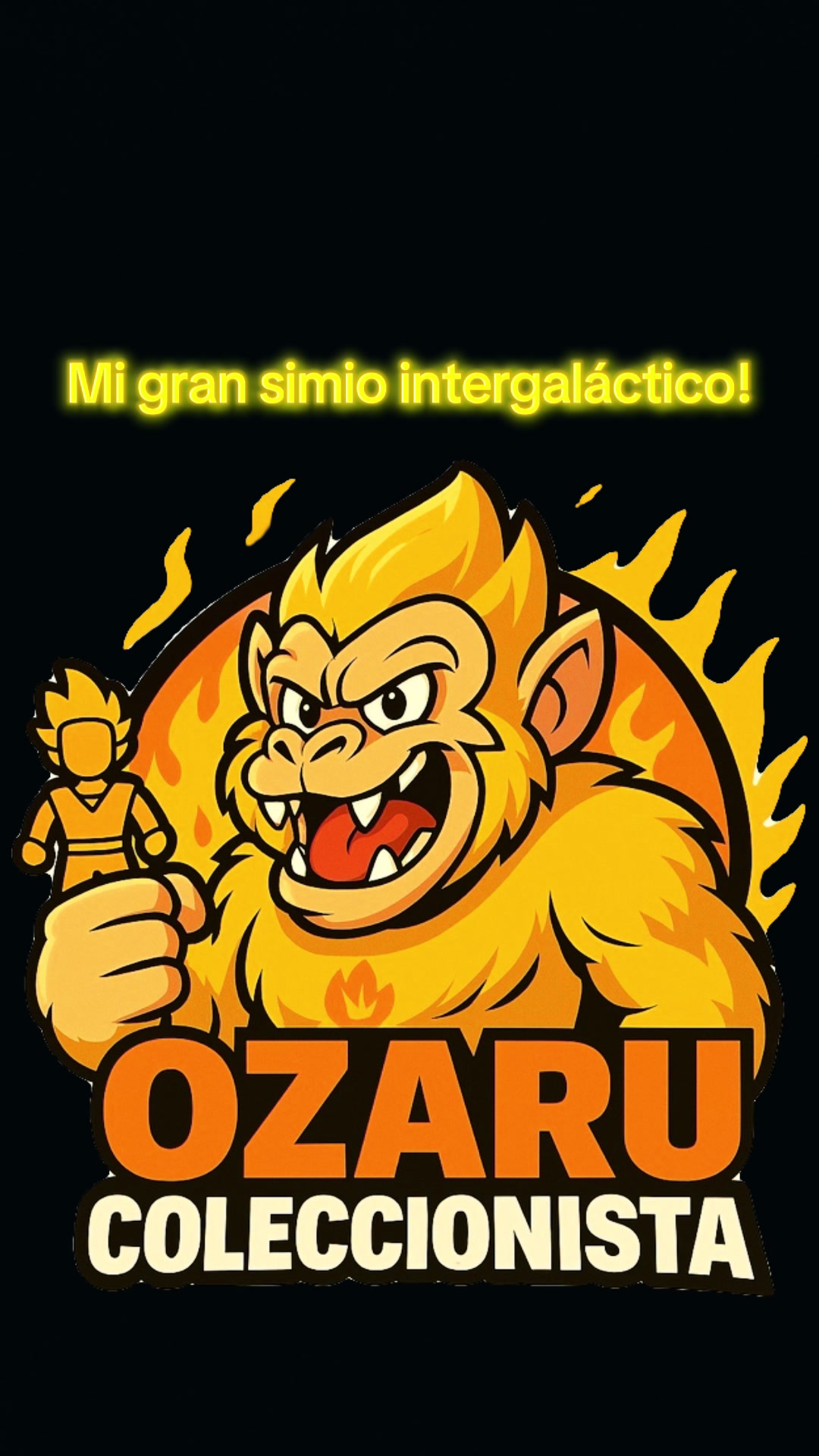 @Ozaru Coleccionista