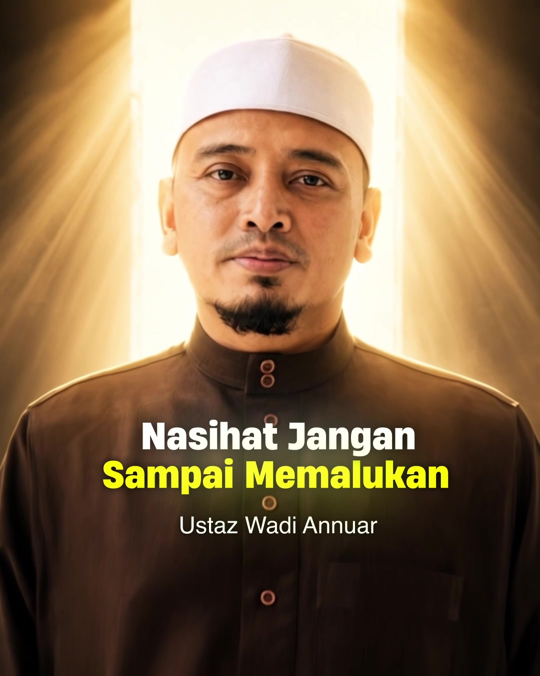 @Ustaz Wadi Annuar