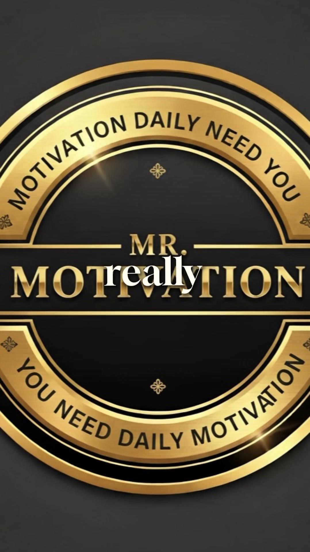 @Mr Motivation