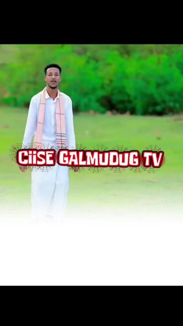 @CIISE GALMUDUG💚TV📺JAXAF.JXAF