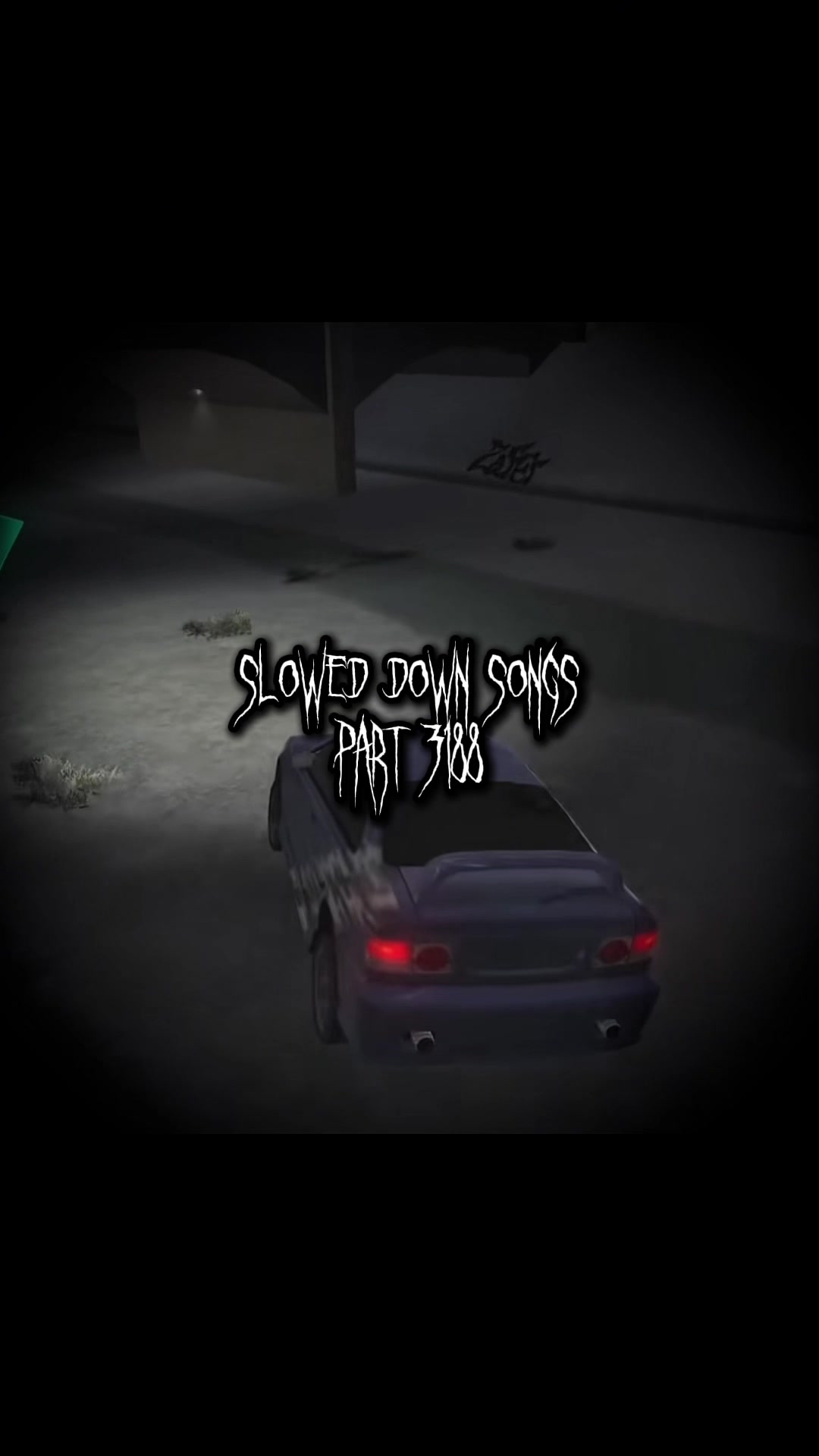 @Slowed Down Songs