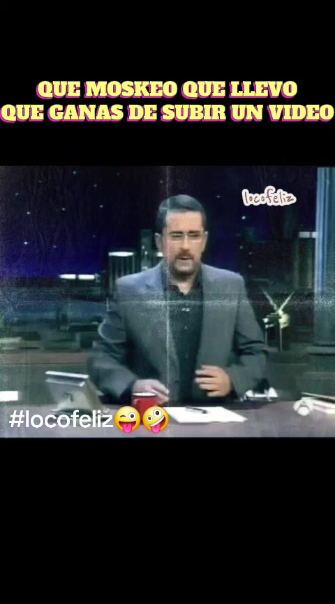 @LOCO FELIZ