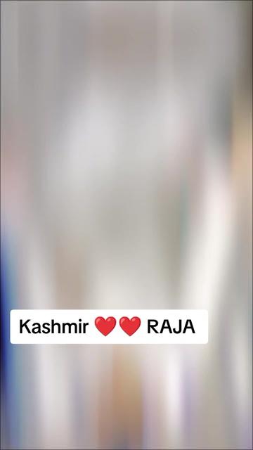 @Kashmiri Raja