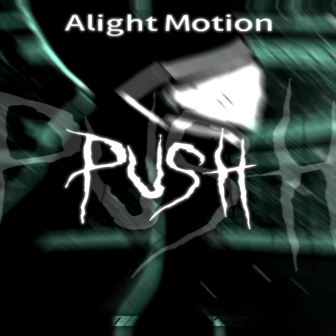 @push_alightmotion