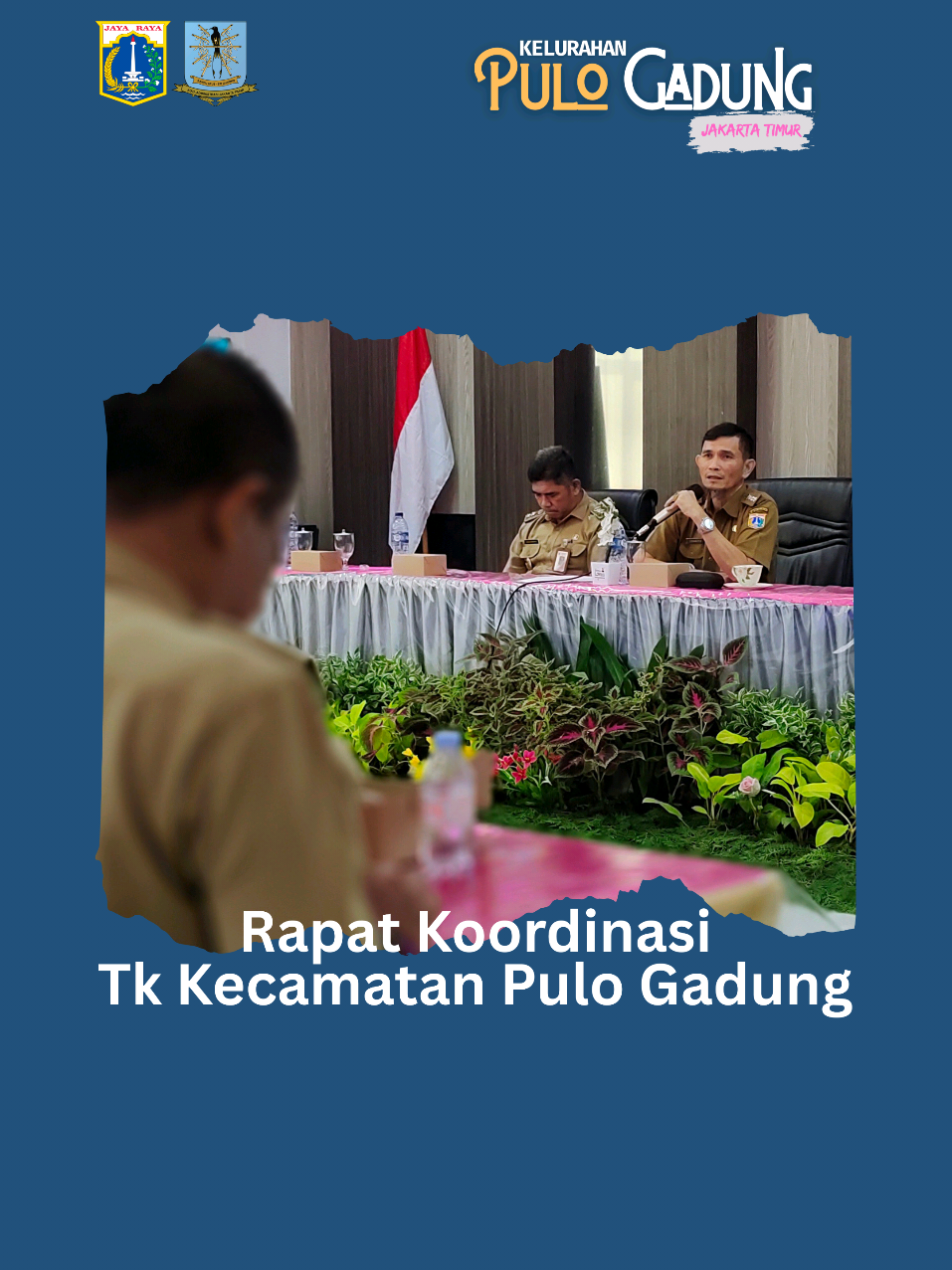 @Kelurahan Pulo Gadung