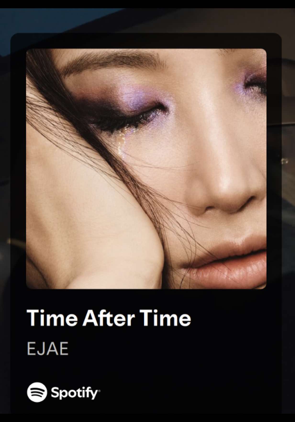 @Ejae Daily ✨ Time After Time ✨
