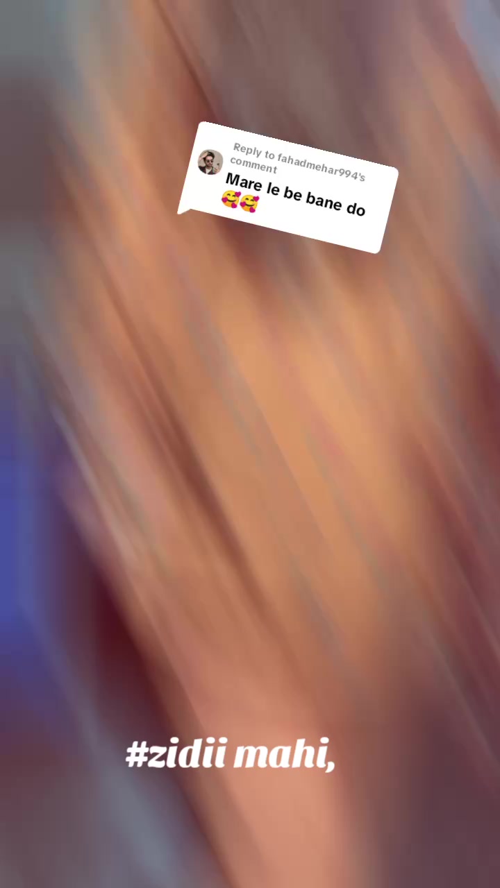 @Ziddi mahi