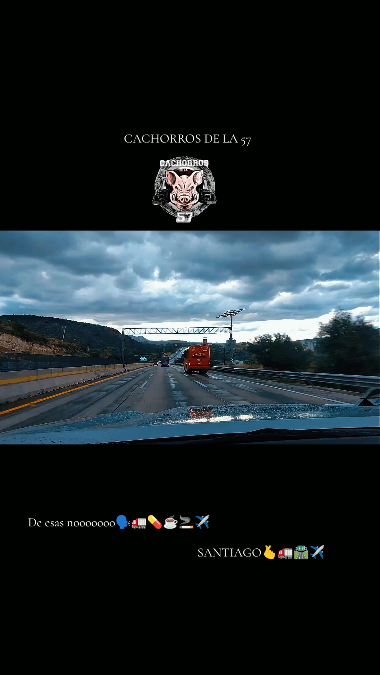 @10-28:SANTIAGO🚛🔥🇲🇽🌎