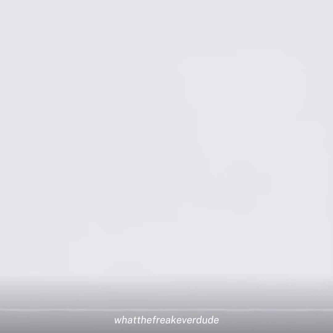 @whatthefreakeverdude