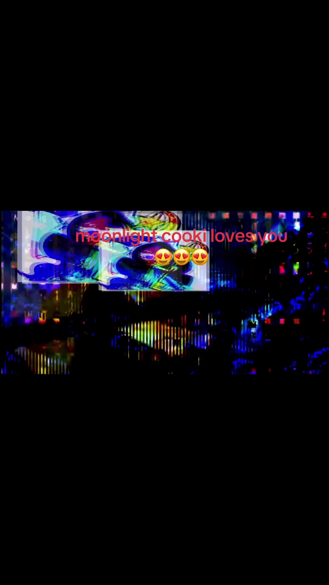 @The moon loves you.