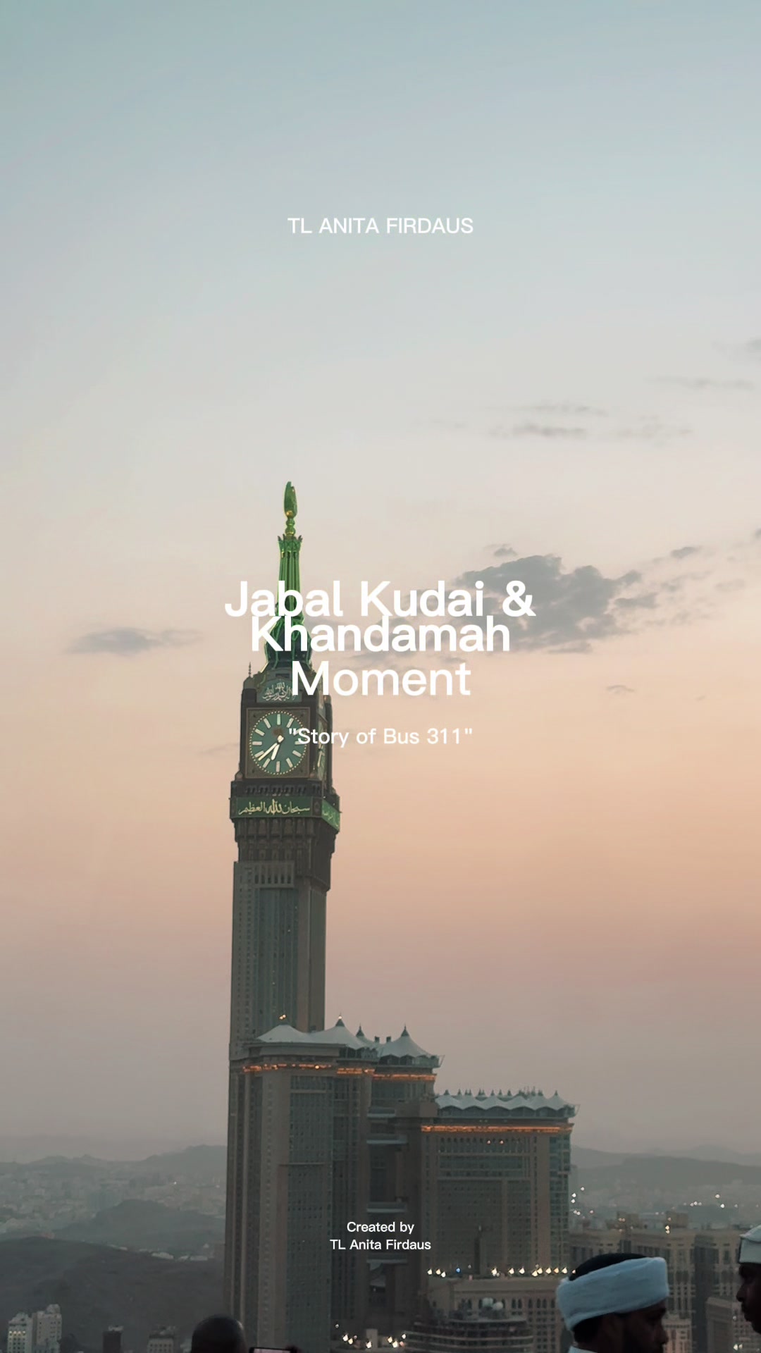 @Anita Firdaus | TL Umrah