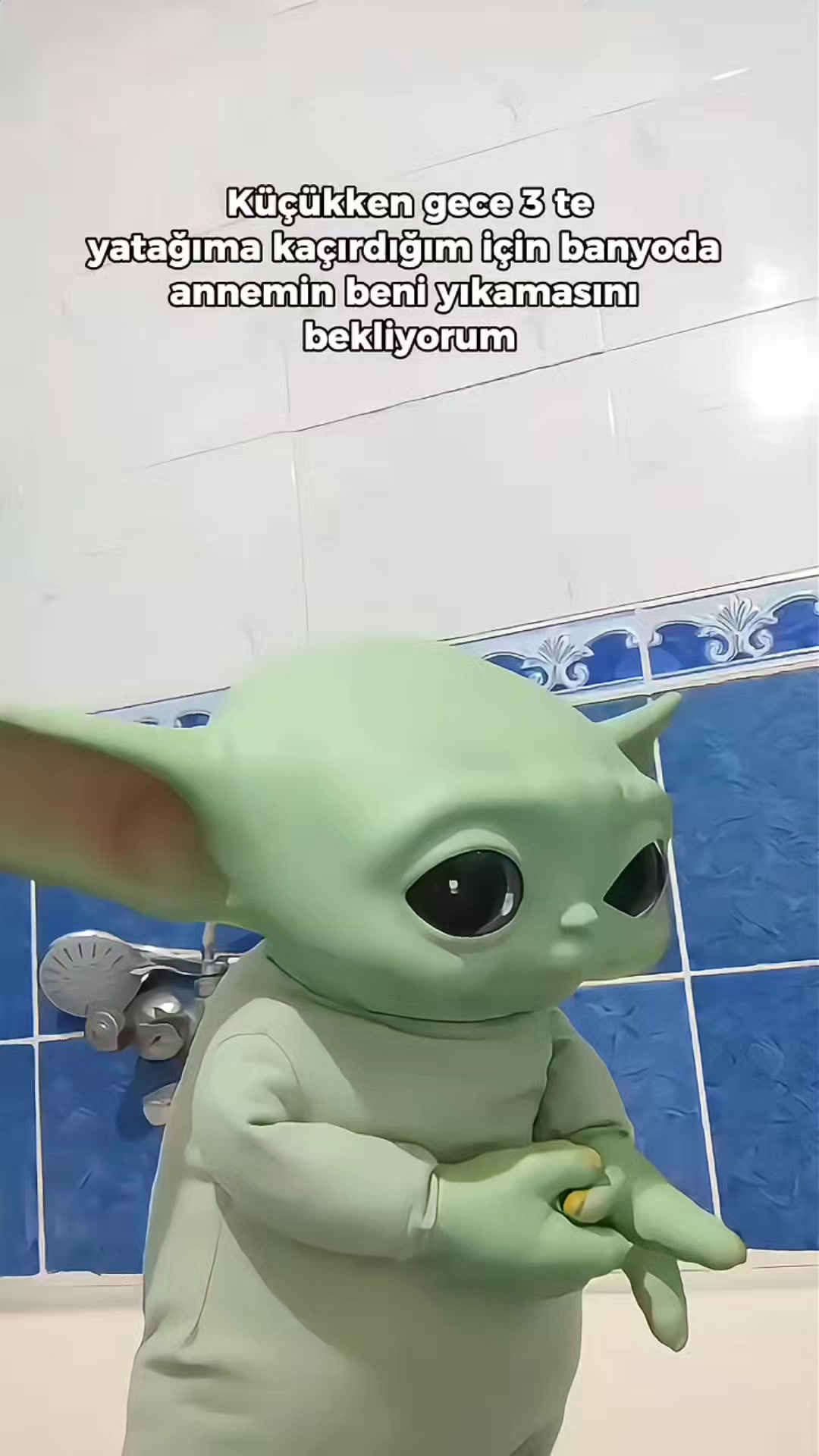 @Bebiş Yoda
