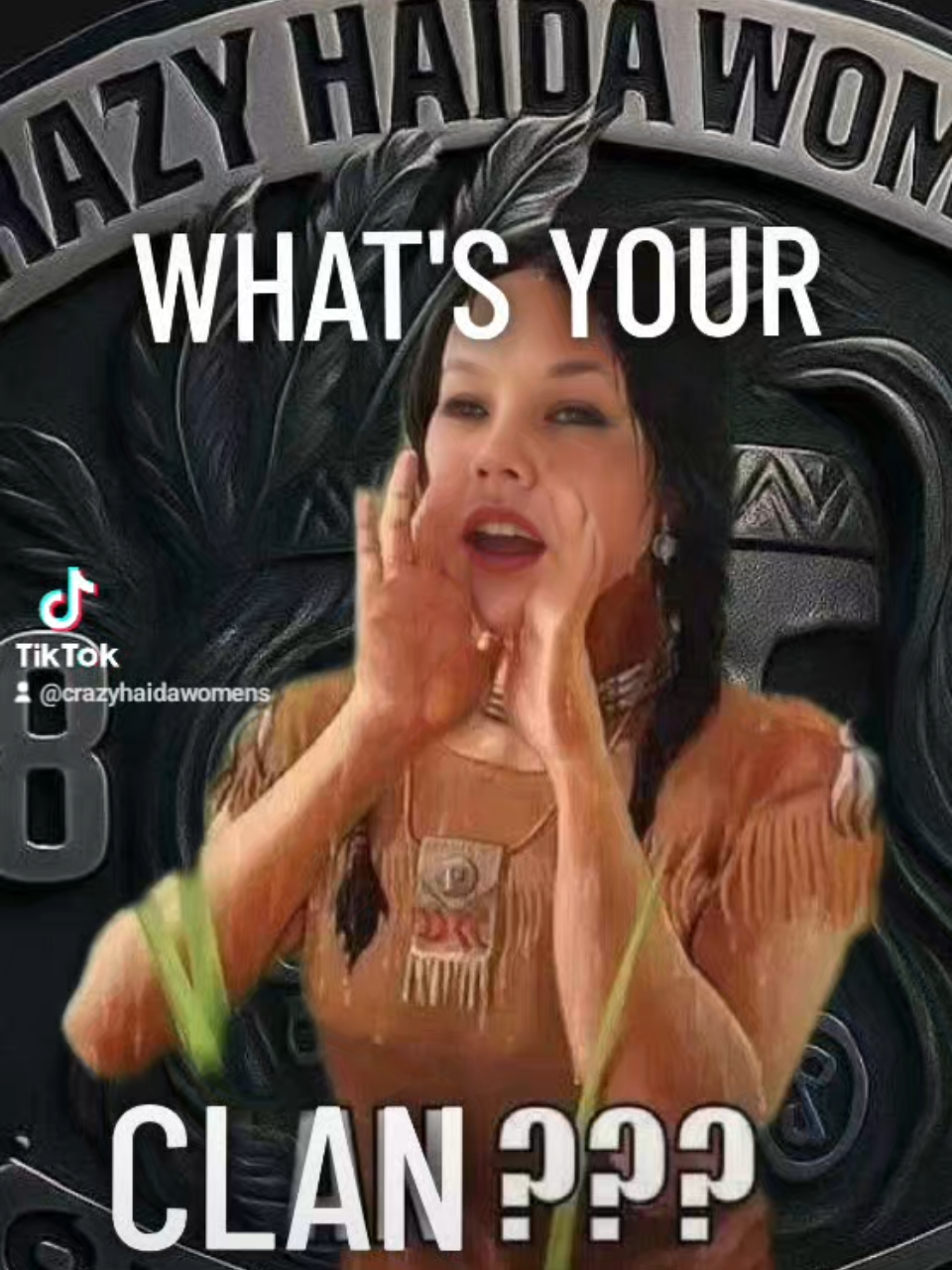 @Crazy Haida Woman's