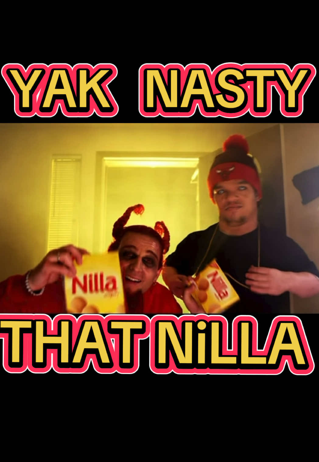 @Yak Nasty That NiLLa
