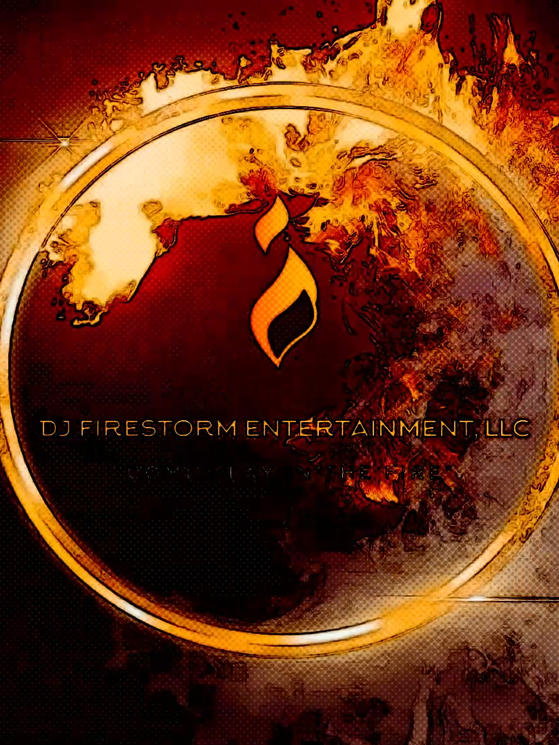 @DJ Firestorm Entertainment LLC