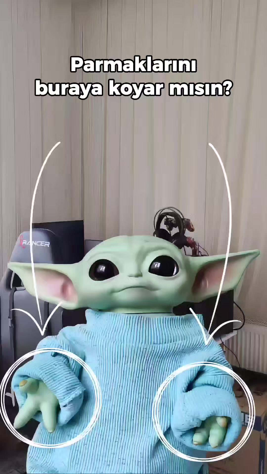 @Bebiş Yoda