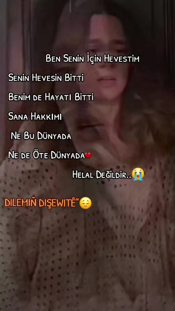 @DILEMİŇ DIŞEWITÊ"😔