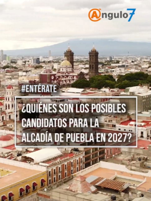 @&Aacute;ngulo7 | Periodismo | Puebla