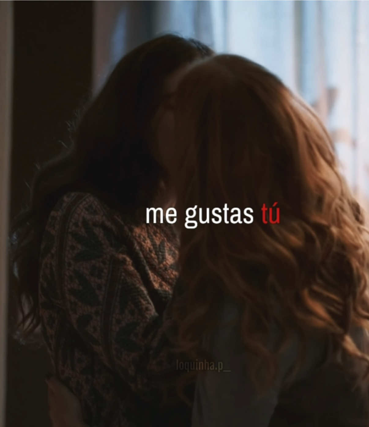 @loquinha’s version 🤍