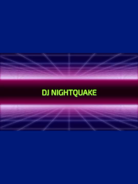 @DJ Nightquake&reg;
