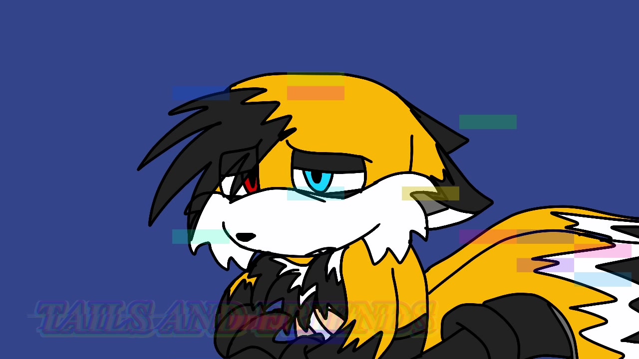 @Tails and Friends