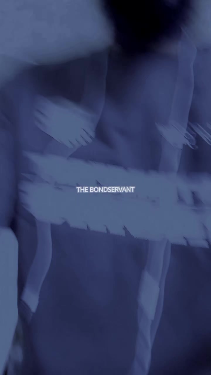 @THE BONDSERVANT📜