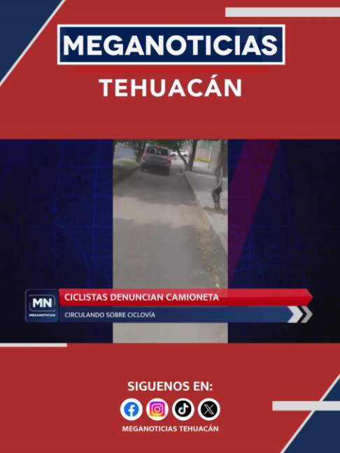 @Meganoticias Tehuacán