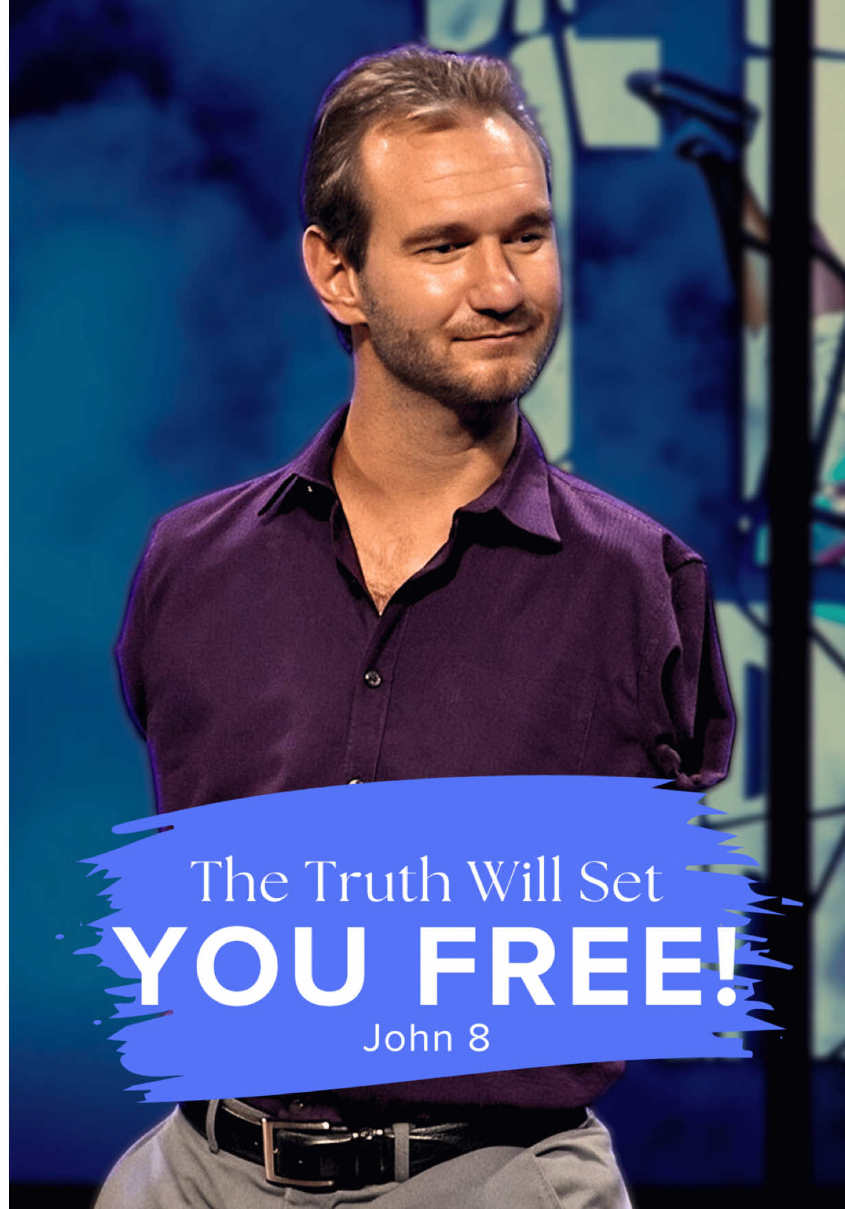 @Nick Vujicic