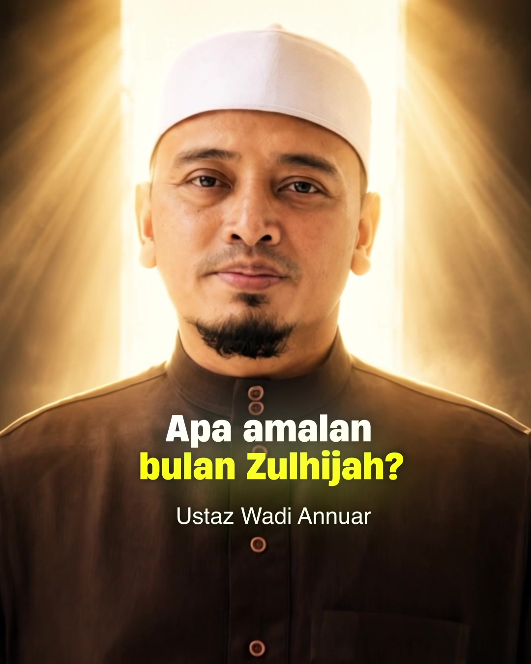 @Ustaz Wadi Annuar
