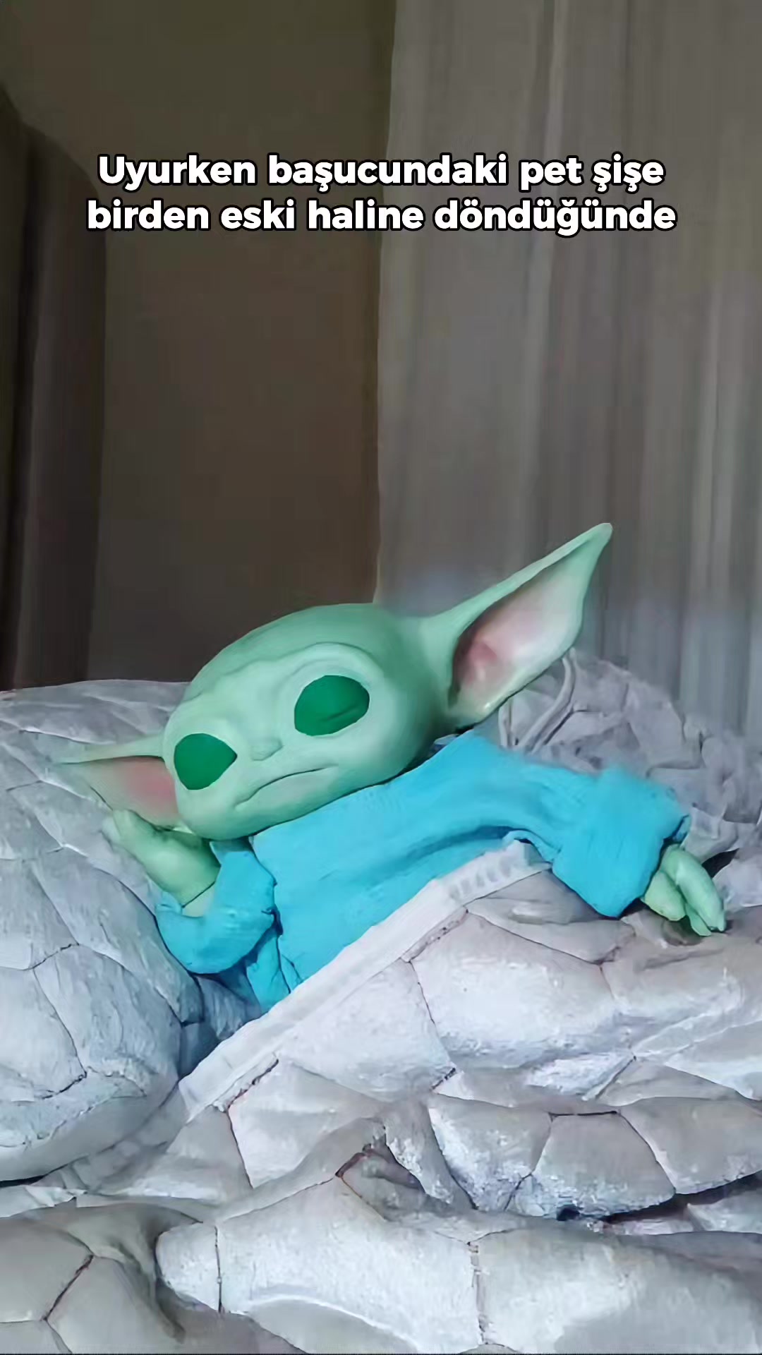 @Bebiş Yoda