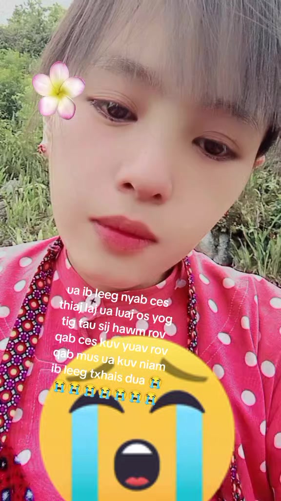 @kuv lub neej lwj siab 😭😭😭