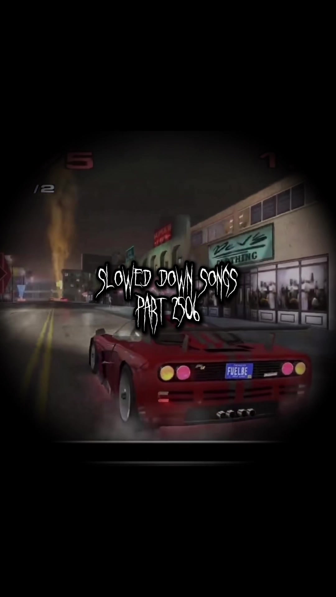 @Slowed Down Songs