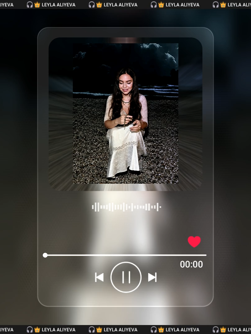 @Leyla Aliyeva 👑 Kralisa999