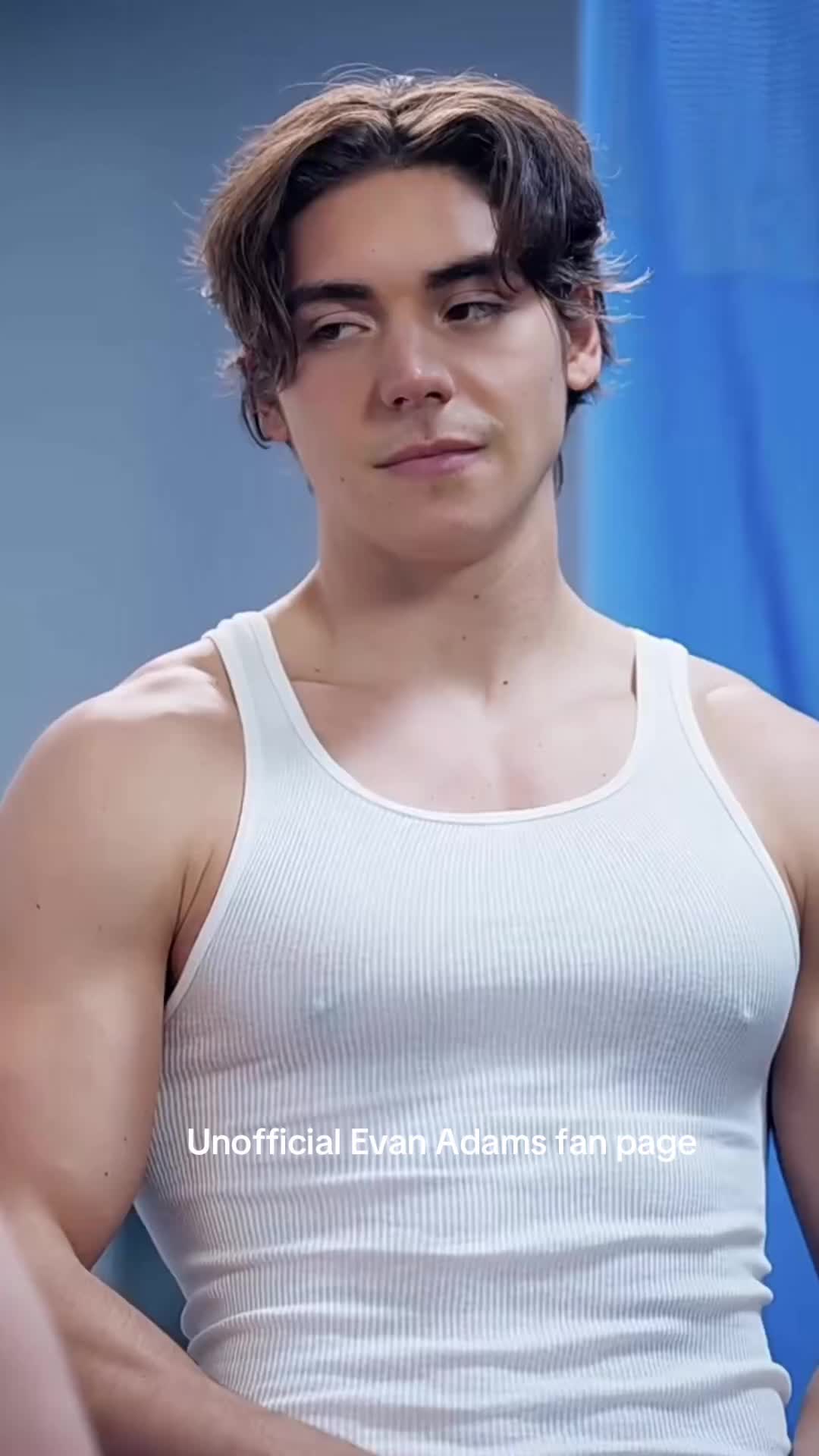 @Unofficial Evan Adams fan page