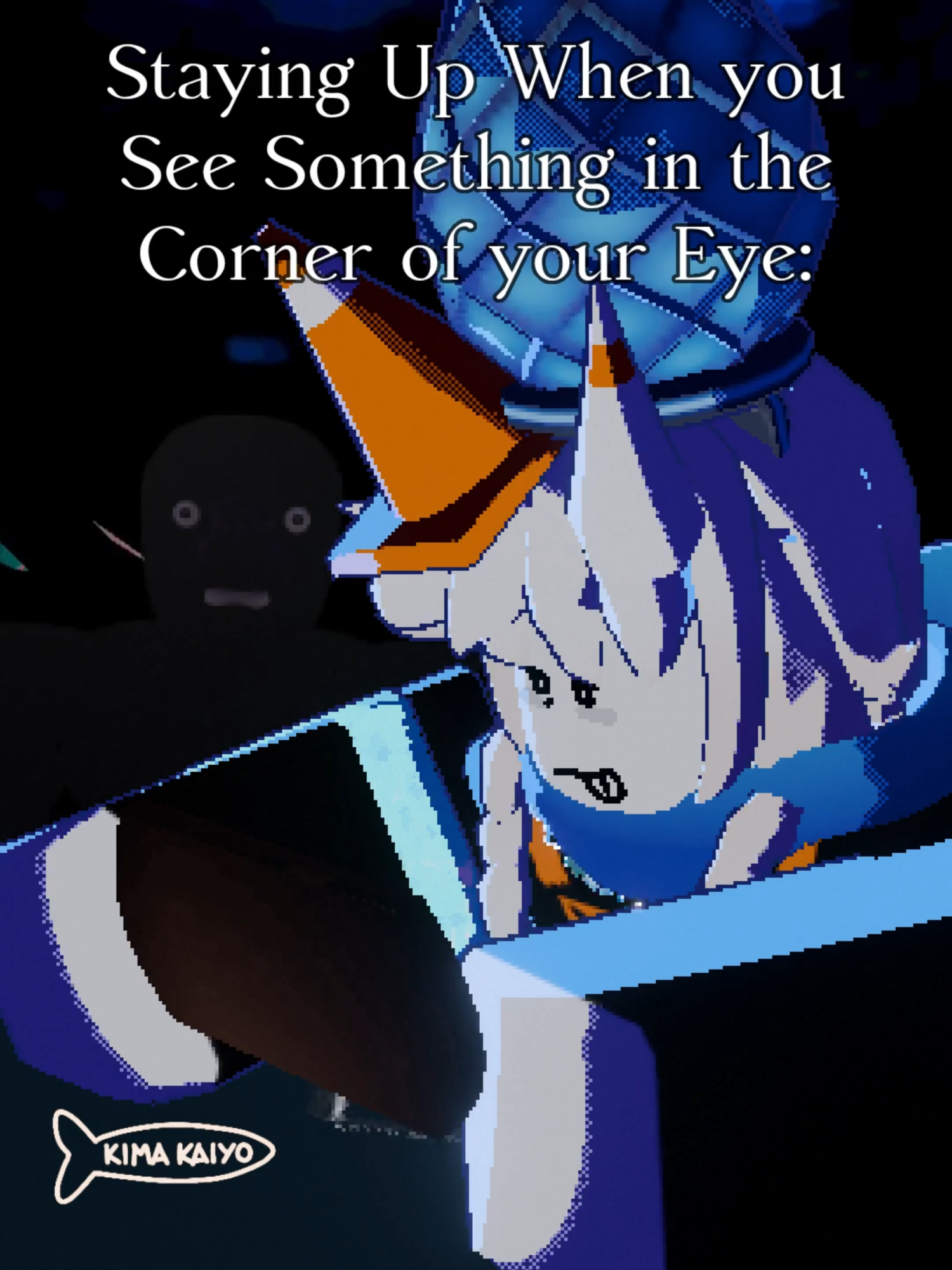 @KimaKaiyo!