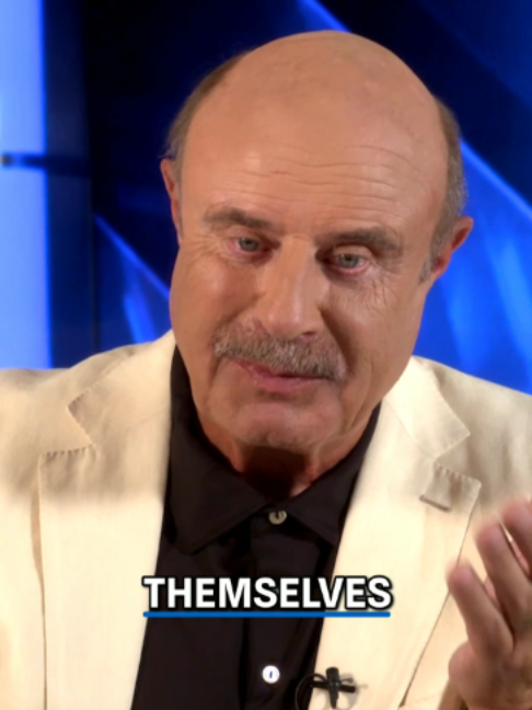 @Dr. Phil