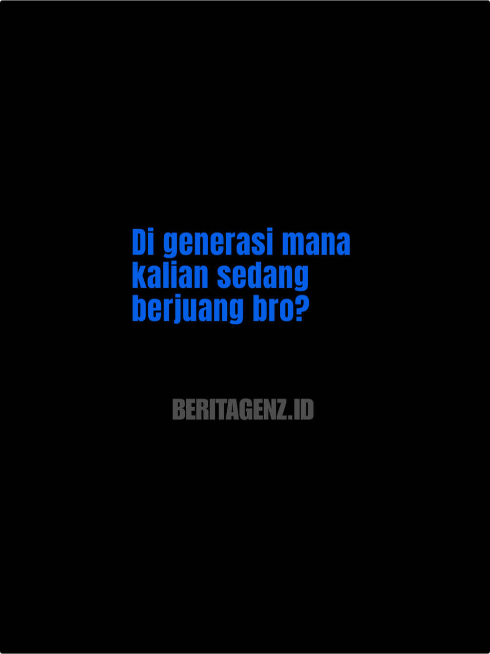 @Beritagenz.Id