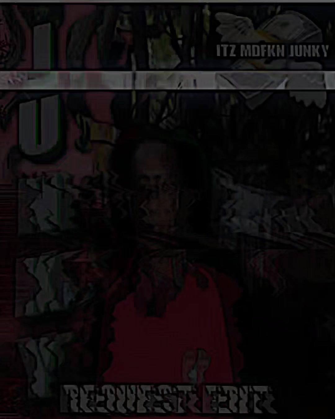 @Mdfkn_Junky⳻᷼⳺🍃🇵🇬