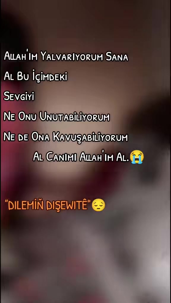@DILEMİŇ DIŞEWITÊ"😔