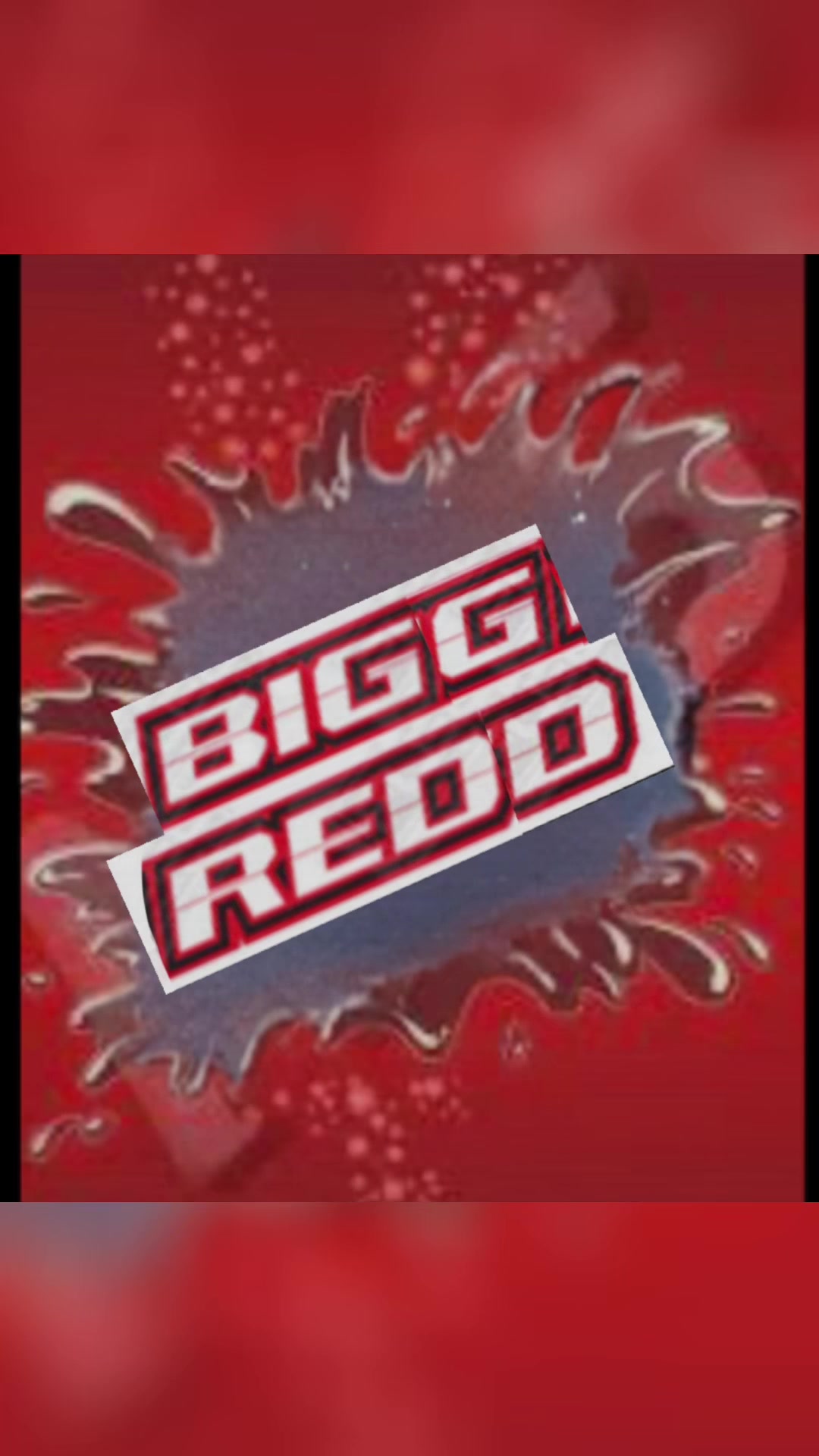 @Bigg Redd