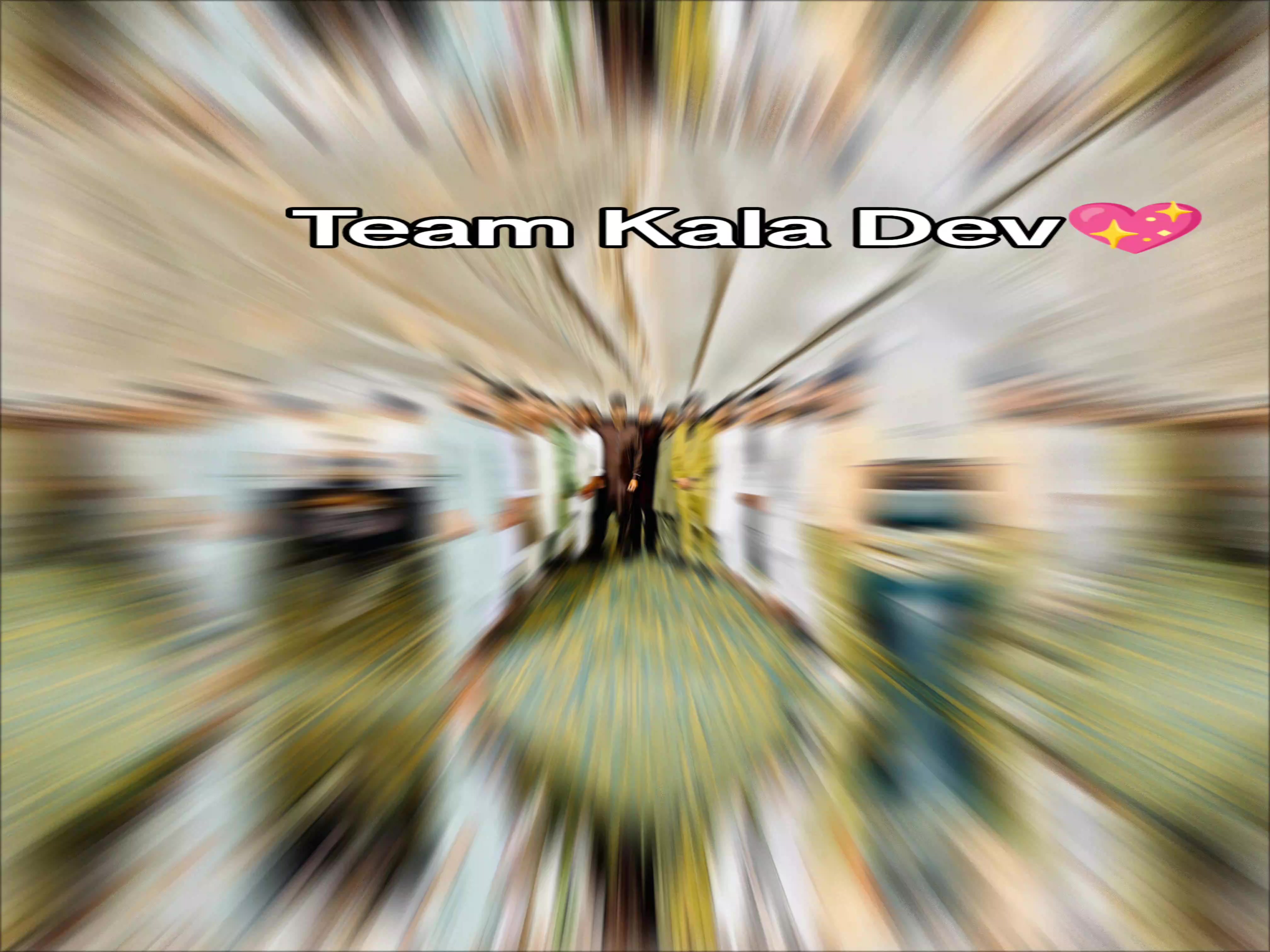 @Team Kala Dev