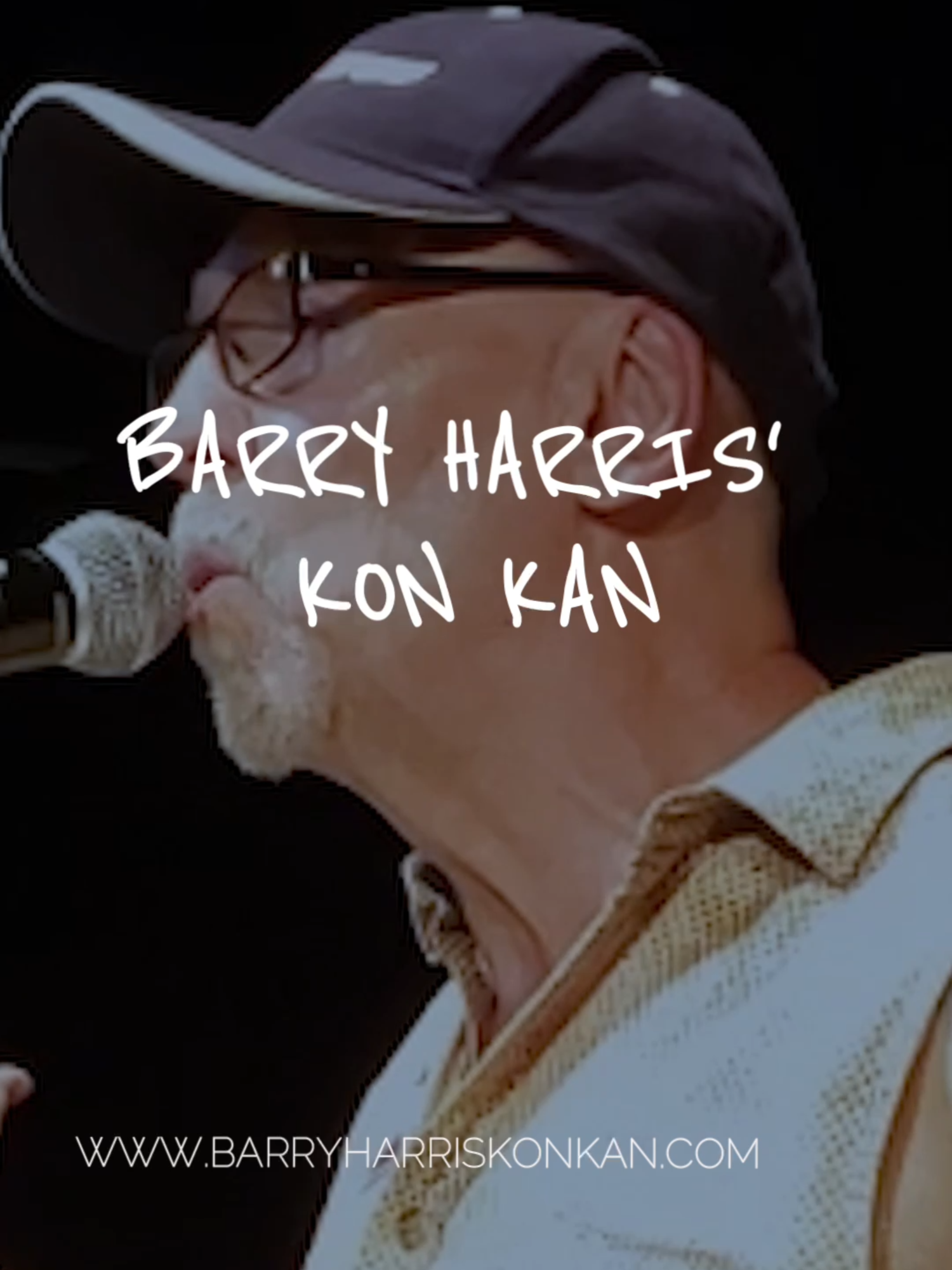 @Barry Harris&rsquo; Kon Kan