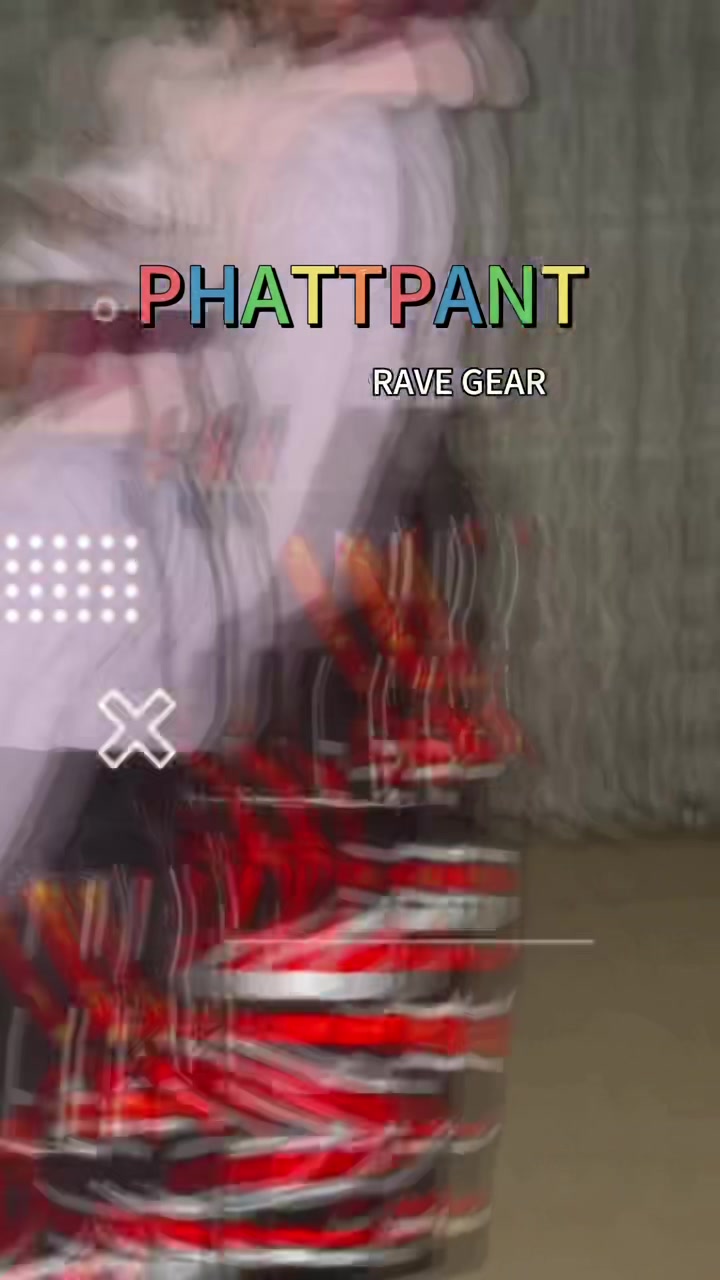 @PHATTPANT RAVE GEAR