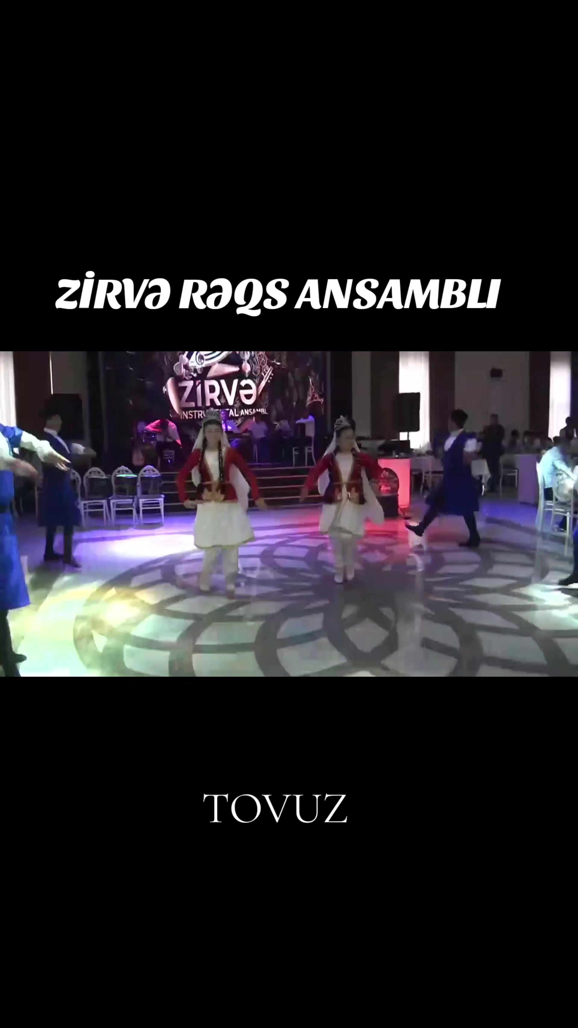 @ZİRVƏ RƏQS ANSAMBLI TOVUZ