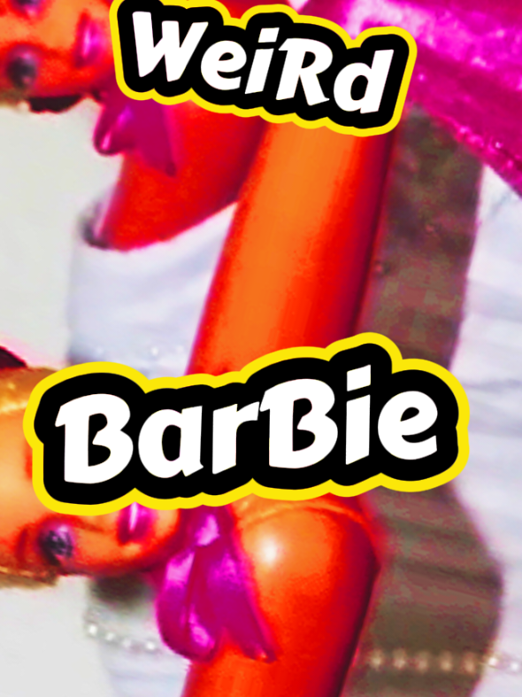 @WeiRd BarBiE
