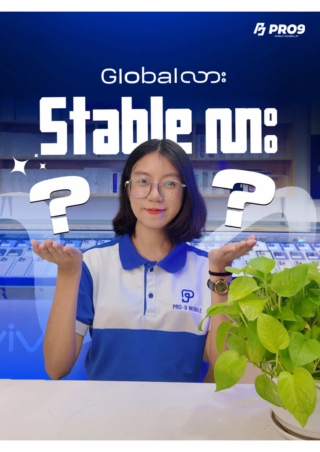 @PRO 9 MOBILE MANDALAY