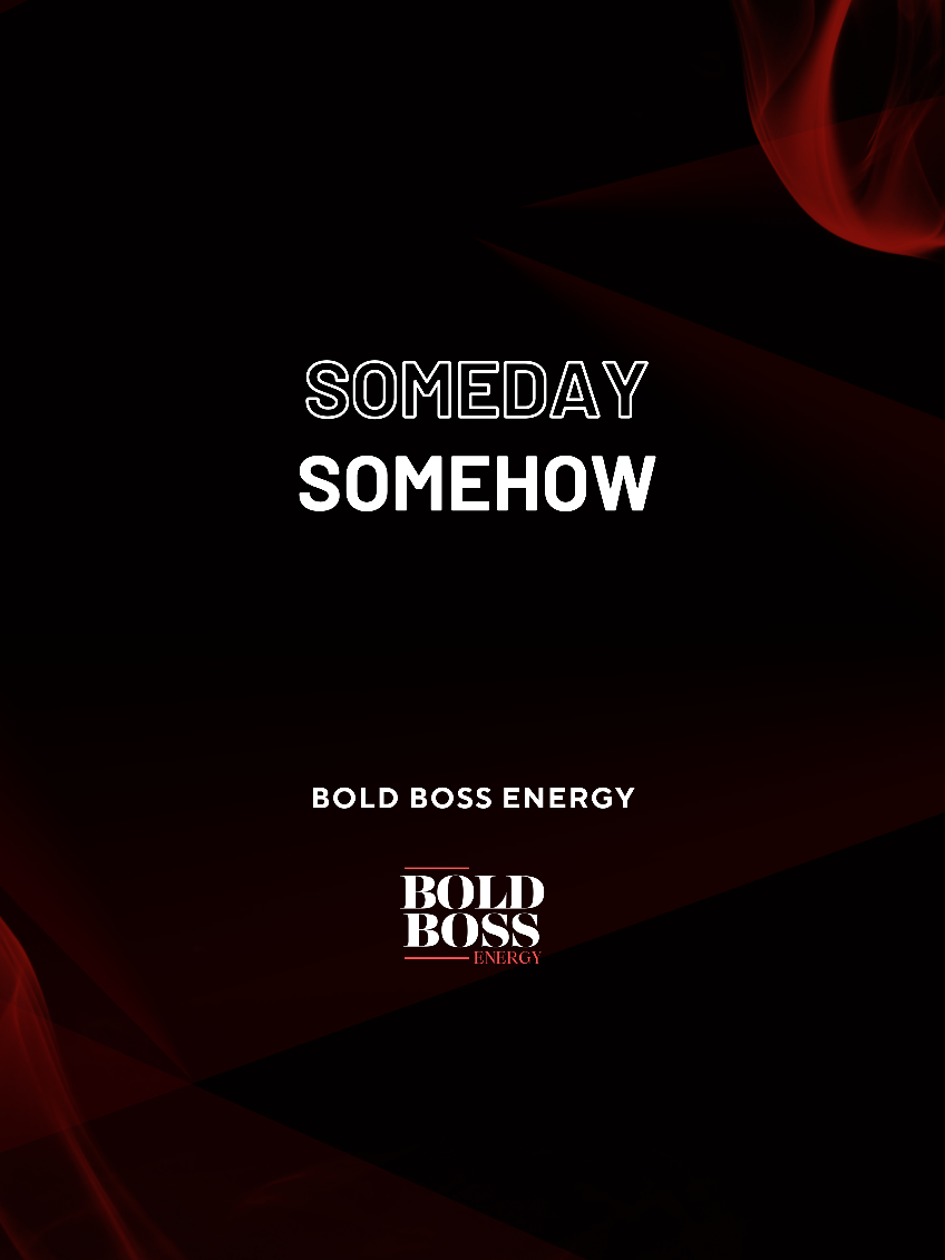@Bold Boss Energy