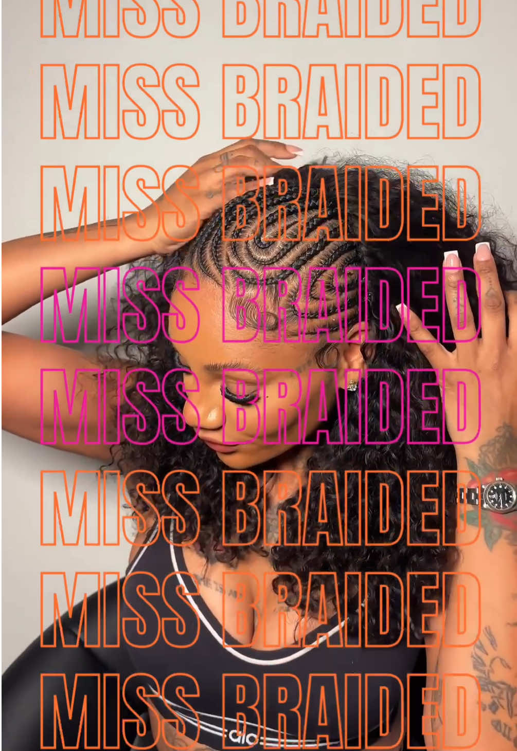 @MISS BRAIDED